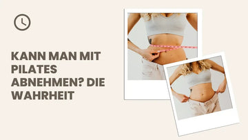 Kann man mit Pilates abnehmen? Die Wahrheit