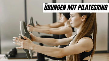 Top 5 der besten Übungen mit Pilatesring