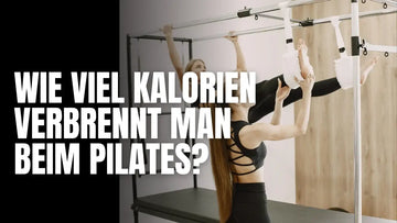 Wie viel Kalorien verbrennt man beim Pilates?